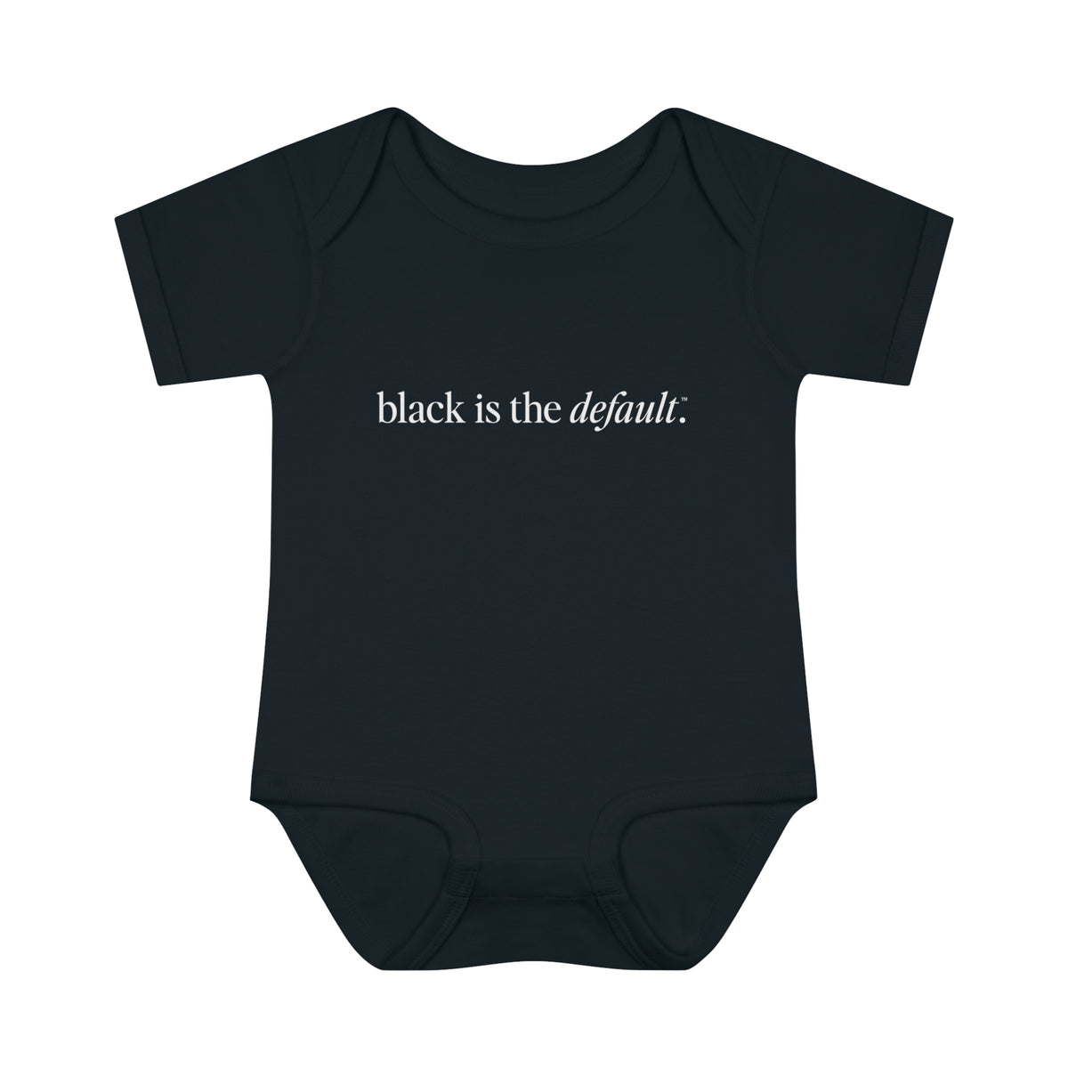 Black is the Default Infant Baby Rib Bodysuit
